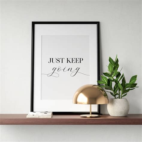 Just Keep Going Print Motivational Poster Inspirational - Etsy