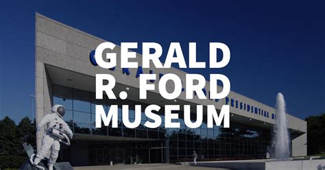 Gerald R. Ford Museum | Grand Rapids | Blu House Properties