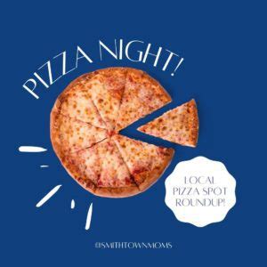 Pizza Night in Smithtown! | Huntington & Smithtown Moms
