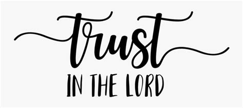 Trust In The Lord - Trust In The Lord Png , Free Transparent Clipart - ClipartKey