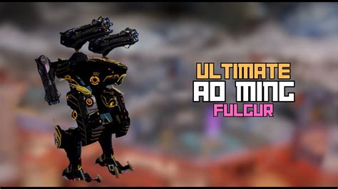 Ult Ao Ming | Fulgur: 5 TITANS AND LIVING LEGEND - Best Build Gameplay (War Robots) - YouTube