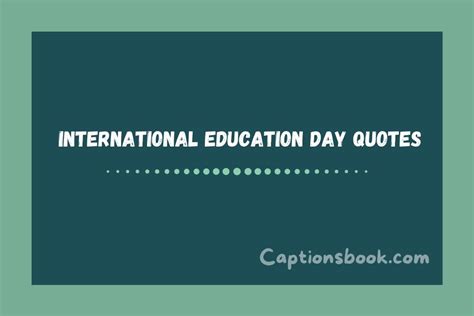 99+ International Education Day Quotes - CaptionsBook