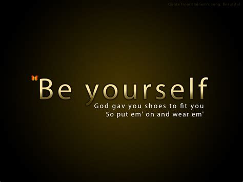 Be yourself – Be Original – Be Unique | Words Of Wisdom