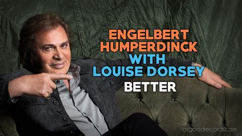 Engelbert Calling LOUISE DORSEY Better ENGELBERT HUMPERDINCK - YouTube