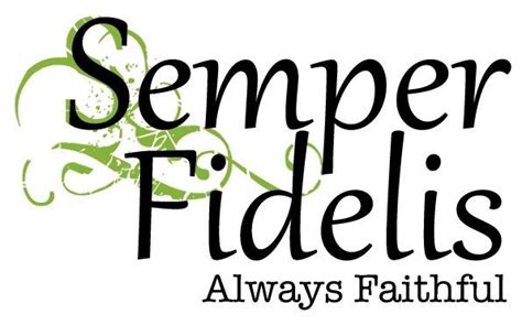 Semper Fidelis - Always Faithful the marine motto or semper fi for short! | Good tattoo quotes ...