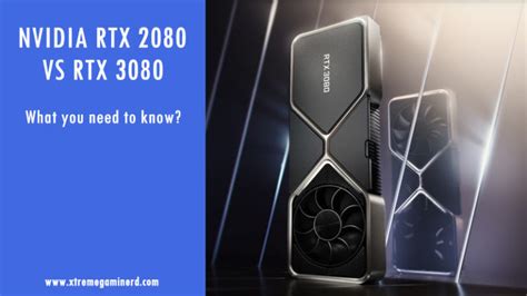 RTX 3080 vs RTX 2080/S- A Significant change! - Xtremegaminerd