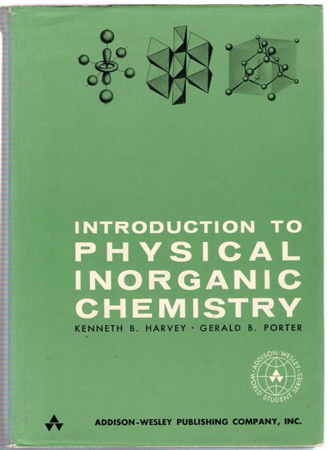 Introduction to Physical Inorganic Chemistry by Harvey, Kenneth B ...