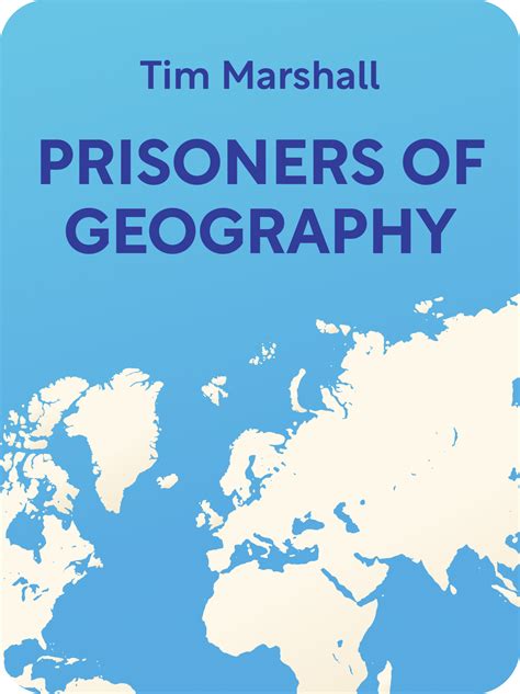 Prisoners of Geography Book Summary by Tim Marshall