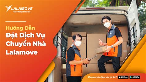 Hướng dẫn đặt xe chuyển nhà, chuyển trọ trên Lalamove