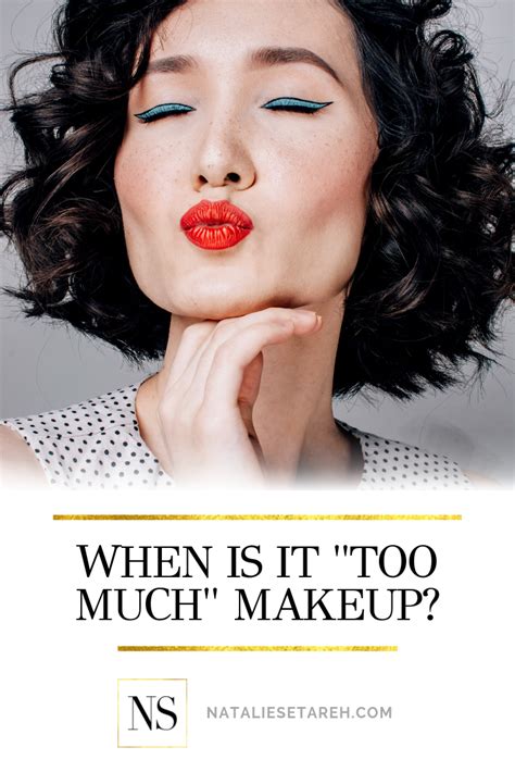 Are Your Wearing "Too Much" Makeup? - Natalie Setareh