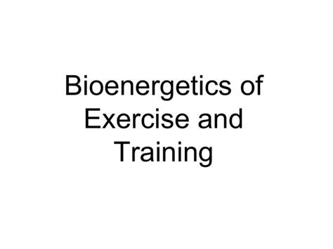 Bioenergetics