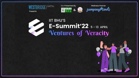 IIT (BHU) Varanasi's Annual Entrepreneurship Festival – E-Summit’22