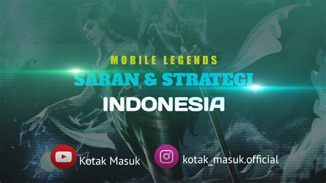 Mobile Legends Saran & Strategi Indonesia