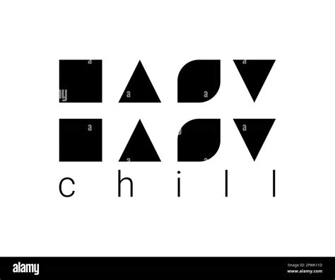 Easy chill. Vector composition in minimalistic font style Stock Vector Image & Art - Alamy