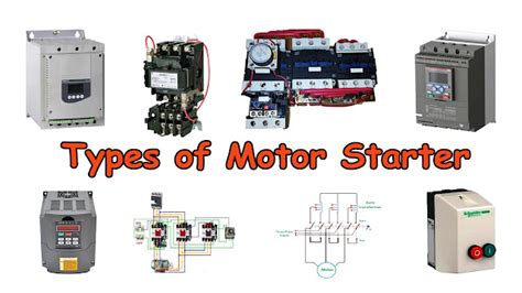 Types of Motor Starters - Motor Starter Types