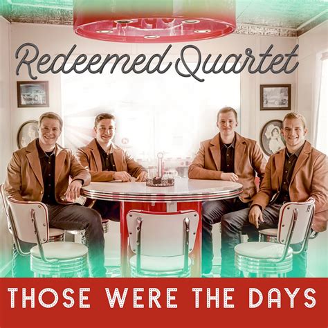 Those Were The Days - CD (2023) — Redeemed Quartet