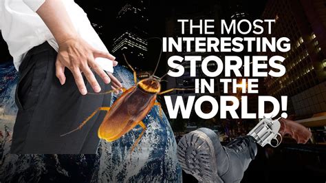 The Most Interesting Stories In The World! - YouTube