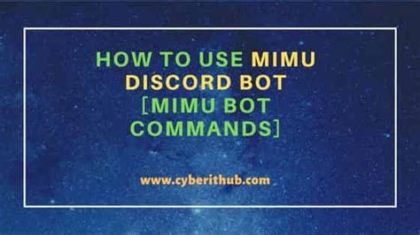 How to Use Mimu Discord Bot [Mimu Bot Commands] | CyberITHub