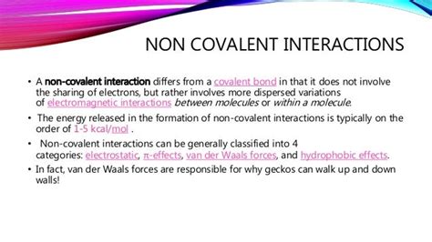 Non covalent bonds