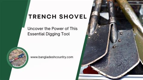 Trench Shovel : Uncover the Power of This Essential Digging Tool