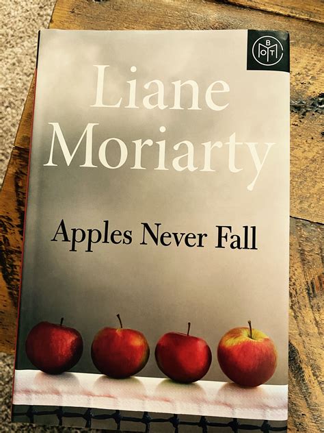 APPLES NEVER FALL by Liane Moriarty