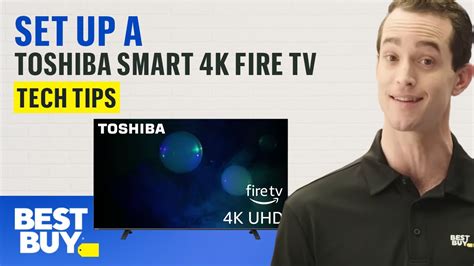 Setting Up a Toshiba Smart 4K Fire TV - Tech Tips from Best Buy - YouTube