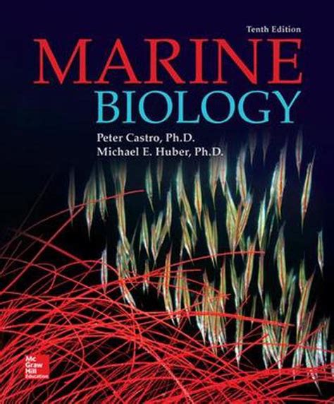 Marine Biology, 10th Edition by Peter Castro, Hardcover, 9780078023064 | Buy online at The Nile