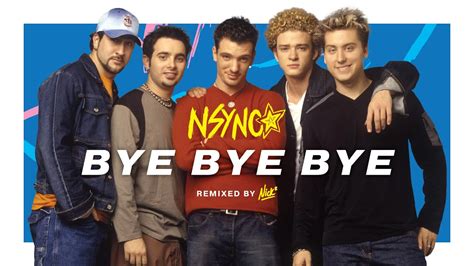 Bye Bye Bye Bye / NSYNC - Bye Bye Bye | Reaction - YouTube / *nsync — bye bye bye (balam acab ...