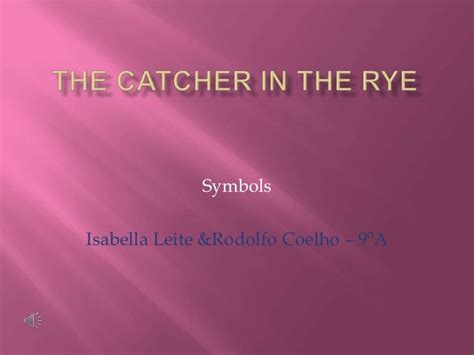 The Catcher in the rye Symbols