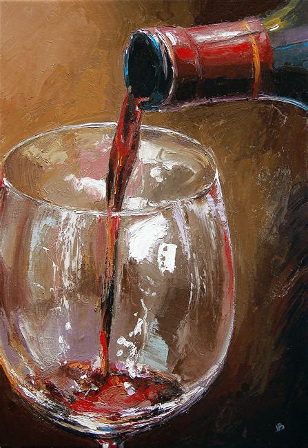 "Pouring Wine No.14" 14" x 20" Oil on canvas Wine Painting, Painting Art Projects, Painting ...