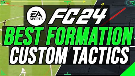 EA FC 24 - BEST FORMATION & META CUSTOM TACTICS - YouTube