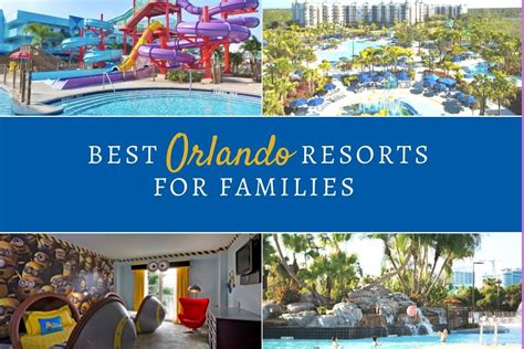 Best Orlando Resorts For Families • Visiting Orlando With Kids