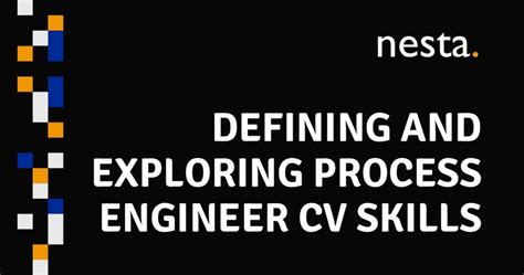 Defining and Exploring Process Engineer CV Skills | Nesta HK