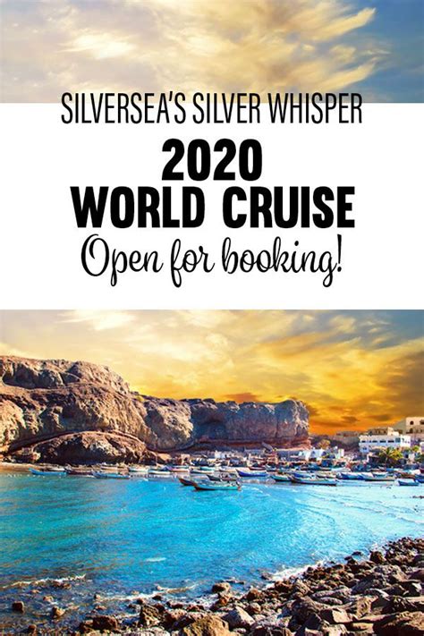 Silversea’s Silver Whisper 2020 World Cruise Open for Booking | World cruise, Silversea, Cruise