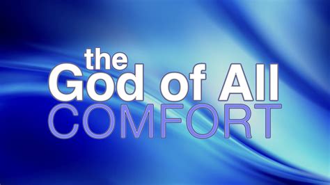 The God of ALL Comfort - Mauriceville Church