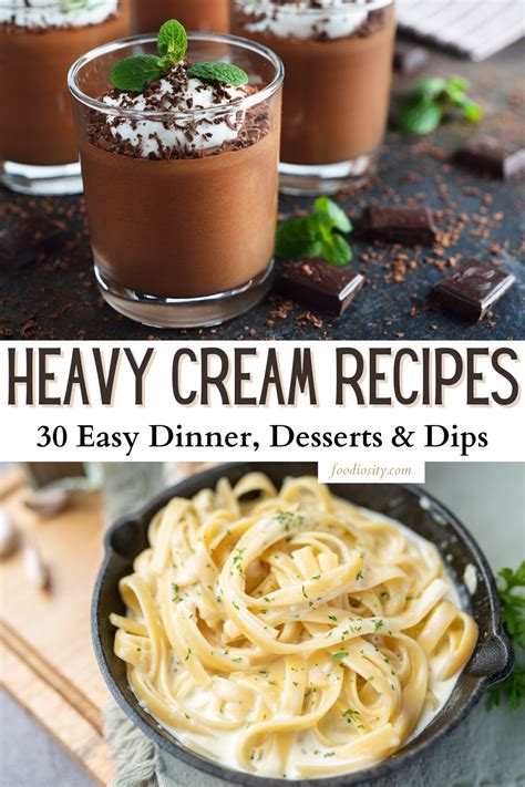 30 Heavy Cream Recipes - Easy Dinner, Desserts & Dips - Foodiosity