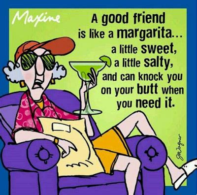 LAUGH FOR THE DAY - MAXINE'S DEFINITION OF A GOOD FRIEND | Maxine, Bones funny, Funny cartoons