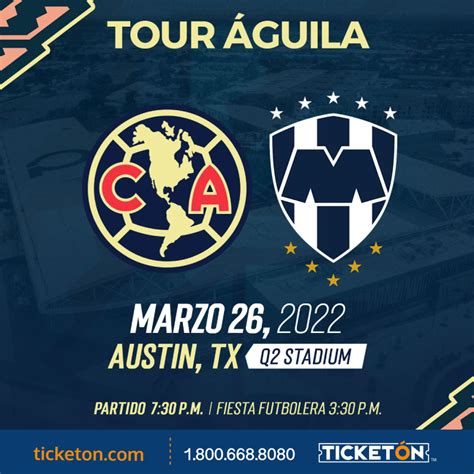 Club America vs Monterrey - Q2 Stadium Tickets Boletos | Austin TX - 03/26/22