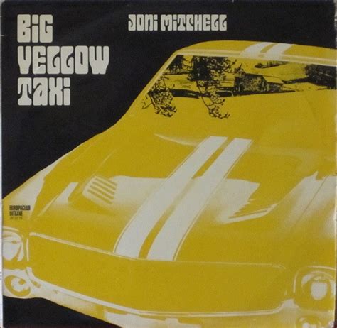 Joni Mitchell - Big Yellow Taxi (Vinyl) | Discogs