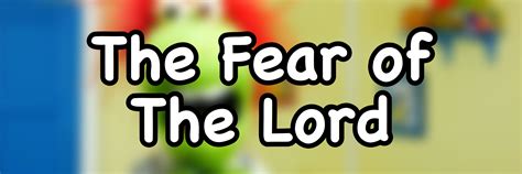 The Fear of The Lord | Sunday School Lesson for Kids - DouglasTalks.com