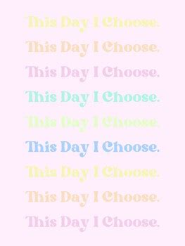 FREE Inspirational Poster Decor- This Day I Choose by This Day I Choose