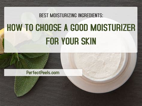 Best Moisturizing Ingredients: How to Choose a Good Moisturizer For Your Skin