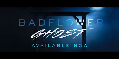 Ghost | badflower