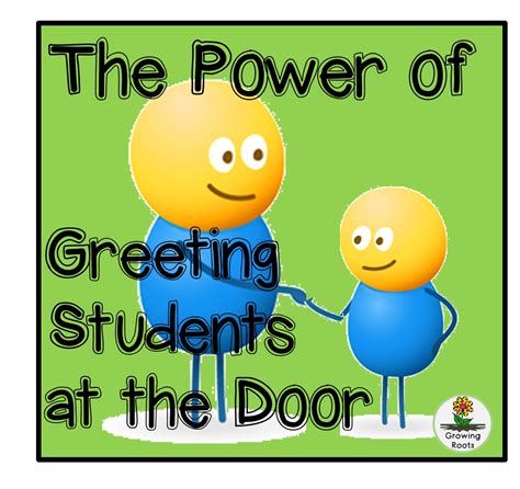 Growing Roots: The Power of Greeting Students at the Door