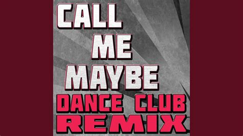 Call Me Maybe (Dance Club Remix) - YouTube