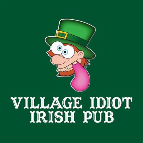 The Village Idiot Irish Pub By ChowNow, LLC