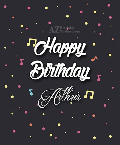 Happy Birthday Arthur