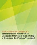 Inter-American Model Law on the Prevention, Punishment and Eradication of the Gender-Based ...