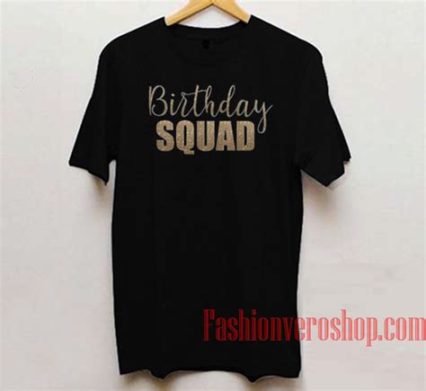 Birthday Squad Unisex adult T shirt