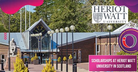 Scholarships at Heriot-Watt University in Scotland - OYA Opportunities ...